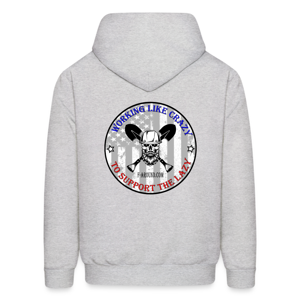 Working Like Crazy Hoodie - ash