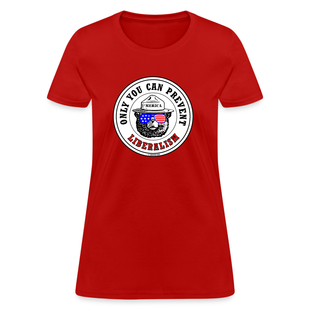 Only You! (Liberalism) Women's T-Shirt - red